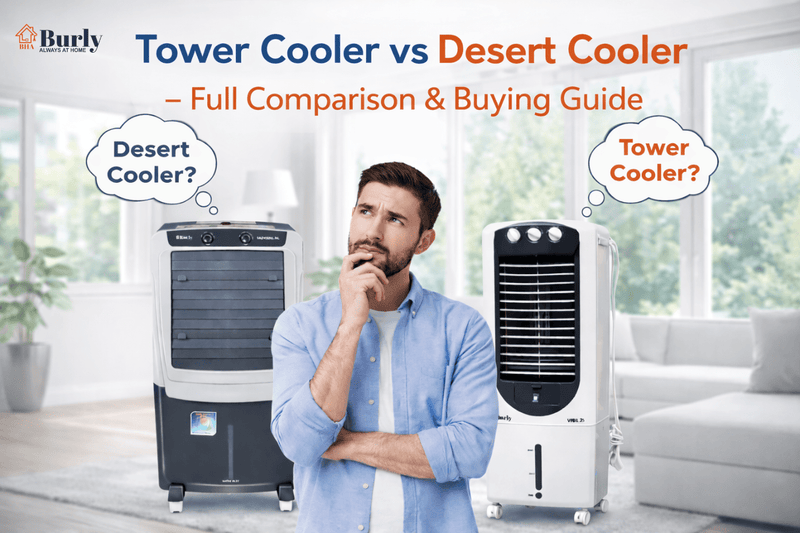 Tower cooler vs Desert cooler  – Full Comparison & Buying Guide - Burly Home Appliances