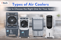 Types of Air Coolers: How to Choose the Right One for Your Space - Burly Home Appliances